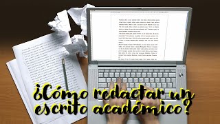 Cómo redactar un escrito académico [upl. by Labannah672]