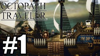 Octopath Traveler Gameplay Walkthrough Part 1  Nintendo Switch [upl. by Lednyk]