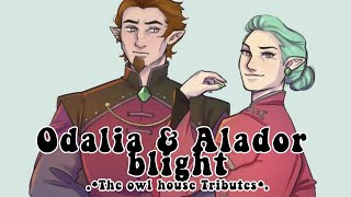 Odalia amp Alador Blight Tribute [upl. by Fairley110]