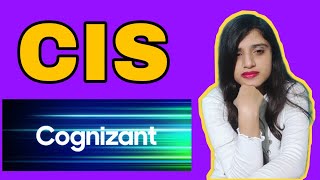 All about CIS  Cognizant [upl. by Alleras]