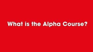 What is the Alpha Course [upl. by Snashall722]