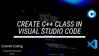 Create C Class in Visual Studio Code [upl. by Enomrej]