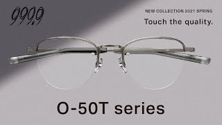 9999（フォーナインズ）O50T series [upl. by Elocin]