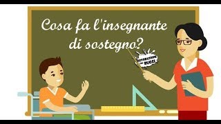 INSEGNANTE DI SOSTEGNO COSA FA QUALI SONO I COMPITI E LE COMPETENZE [upl. by Anitsugua178]