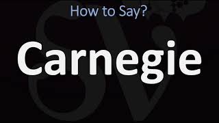 How to Pronounce Carnegie CORRECTLY [upl. by Eliason]