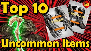 Top 10 Uncommon Magic Items in DnD 5E [upl. by Acirfa193]