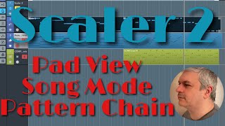 Scaler Plugin Scaler 2 for iOS  Tutorial 15 Introducing Pad View Song Mode  Pattern switchchain [upl. by Anerres]