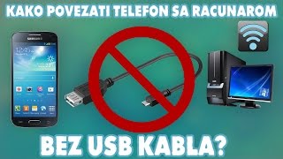 Kako povezati telefon sa računarom BEZ USB kabla [upl. by Lenneuq]