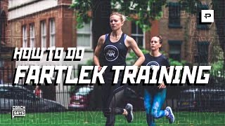 HOW TO DO FARTLEK TRAINING AND HOW IT CAN BENEFIT YOUR RUNNING [upl. by Noam788]