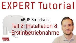 ABUS Smartvest – Teil 2 Installation amp Erstinbetriebnahme [upl. by Laresa878]