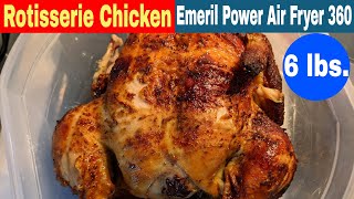 Big Rotisserie Chicken Emeril Lagasse Power Air Fryer 360 XL Recipe [upl. by Claire384]