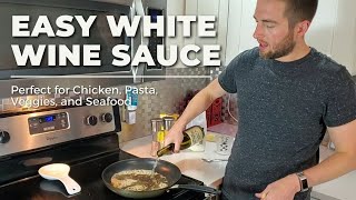 EASY WHITE WINE SAUCE  Cooking With Wine Chicken Pasta Seafood and Veggies [upl. by Nomled855]