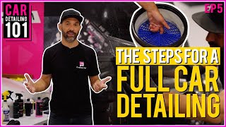 Car Detailing 101 How To Detail Like A Professional [upl. by Glen209]