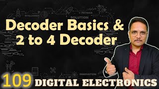 Decoder Basics and 2to4 Decoder Working Truth Table Circuit and Designing [upl. by Monsour]