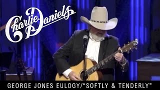 Charlie Daniels  George Jones Eulogy  Softly and Tenderly [upl. by Ativak640]