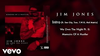 Jim Jones  Intro ft Sen City Trav TWO Mel Matrix Audio [upl. by Semajwerdna]