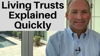 Living Trusts Explained In Under 3 Minutes [upl. by Brockwell]