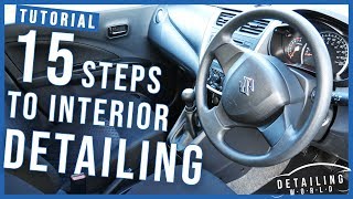 15 Steps on Interior Detailing Your Car A Beginners Guide [upl. by Uhayile837]