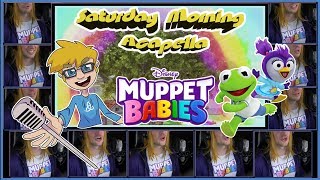 Muppet Babies Theme 2018 New  Saturday Morning Acapella [upl. by Winthrop895]