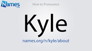 How to Pronounce Kyle [upl. by Nisbet785]