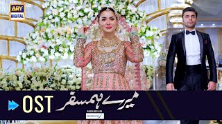 Mere HumSafar  OST  Farhan Saeed  Hania Amir  ARYDigital [upl. by Eenot106]