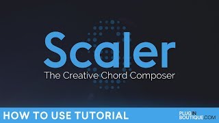 Scaler by Plugin Boutique  How to Use Tutorial by Jerry Mateo  The Creative Chord Composer [upl. by Ottinger640]