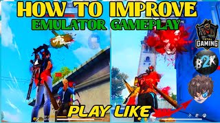 HOW TO PLAY LIKE A YOUTUBER IN EMULATOR😱  IMPROVE GAMEPLAY🔥  FREE FIRE [upl. by Einnad]