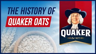 How Did Quaker Oats Get So Big [upl. by Ian889]