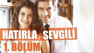 Hatırla Sevgili 1 Bölüm [upl. by Immaj]