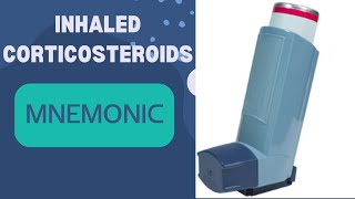 Inhaled Corticosteroids  Easy Mnemonic [upl. by Sajet]