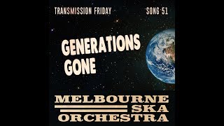 Melbourne Ska Orchestra  Generations Gone [upl. by Olin562]