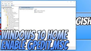 How To Enable Group Policy Editor In Windows 10 Home Tutorial  Enable Gpeditmsc [upl. by Kazue266]