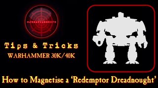 How To Magnetise The Redemptor Dreadnought Primaris Warhammer 40K [upl. by Tobye]