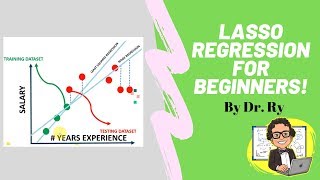 Lasso Regression for Beginners  By Dr Ry Stemplicity [upl. by Hogg]