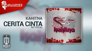 Kahitna  Cerita Cinta Official Karaoke Video  No Vocal [upl. by Atled]