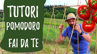 Tutori POMODORI costruire sostegni FAI DA TE per ORTO [upl. by Avla675]