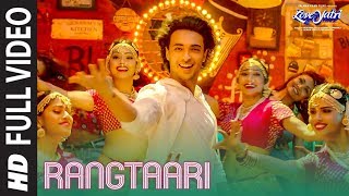 Rangtaari Full Video  Loveyatri  Aayush Sharma  Warina Hussain Yo Yo Honey Singh Tanishk Bagchi [upl. by Oreste]