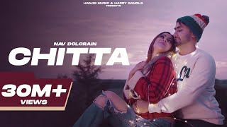 CHITTA Official Video Nav Dolorain  Shehnaaz Gill  New Punjabi Sad Songs  Latest Punjabi Songs [upl. by Pucida]