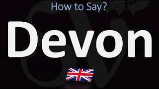 How to Pronounce Devon CORRECTLY [upl. by Adebayo660]