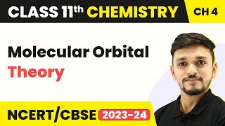 Molecular Orbital Theory  Chemical Bonding amp Molecular Structure  Class 11 Chemistry [upl. by Zelig]