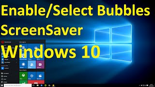 Windows 10 How to Select Bubbles ScreenSaver [upl. by Bornie]