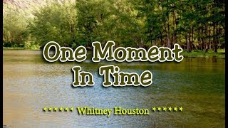 One Moment In Time  Whitney Houston KARAOKE VERSION [upl. by Rabma]