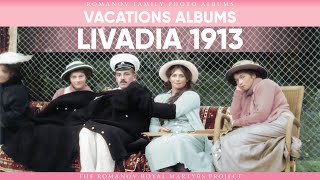 Livadia 1913  Romanov Family Photo Albums  No 6 [upl. by Fleeman]