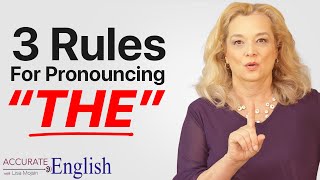 How to pronounce the article THE  3 rules Accurate English [upl. by Nnoryt885]