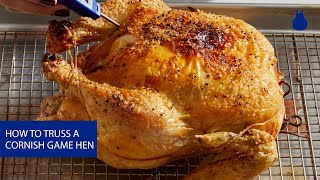 How To Truss a Cornish Game Hen [upl. by Ornas]