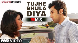 quotTujhe Bhula Diya Remixquot Full Song Anjaana Anjaani  Mohit Chauhan [upl. by Sirtimed182]