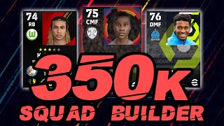 eFootball 2022  350K Squad Builder  Dream Team [upl. by Allix825]