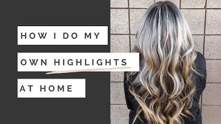 How I Do My Own Highlights At Home Tutorial  Professional Product amp Tools List [upl. by Seuqram]