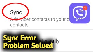 Viber Sync Error Problem Solved [upl. by Wyne810]