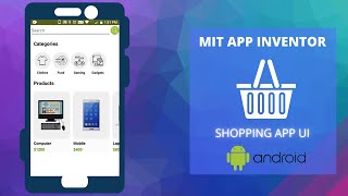 Create a Shopping App UI Design  MIT App Inventor  Layouts and UI Design [upl. by Eiznik]